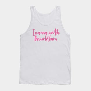 Mean Girls Watch the World Burn Tank Top